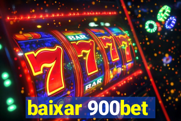 baixar 900bet